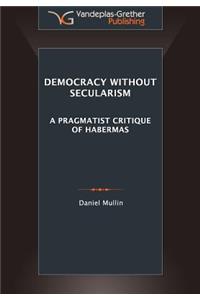 Democracy Without Secularism