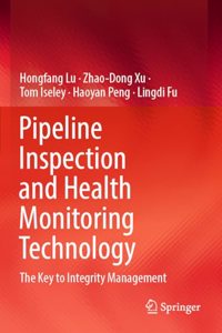 Pipeline Inspection and Health Monitoring Technology