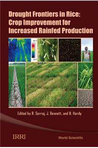 Drought Frontiers in Rice: Crop Improvement for Increased Rainfed Production