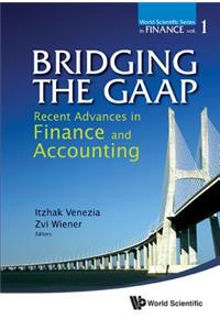 Bridging the Gaap: Recent Advances in Finance and Accounting