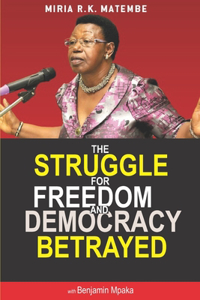 Struggle For Freedom & Democracy Betrayed