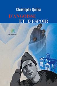 D'angoisse et d'espoir