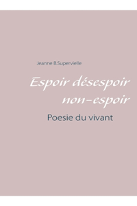 Espoir désespoir non-espoir