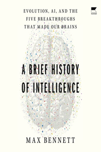 Brief History of Intelligence