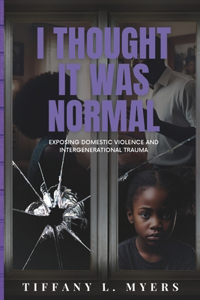 I Thought It Was Normal