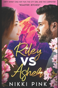 Riley vs Asher