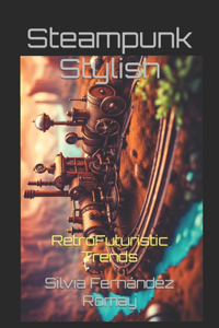 Steampunk Stylish