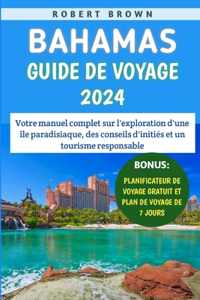 Bahamas Guide De Voyage 2024