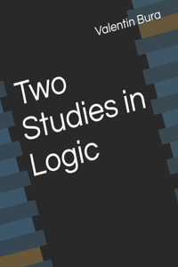 Two Studies in Logic