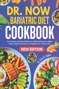 Dr. Now Bariatric Diet Cookbook