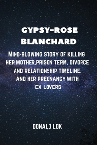 Gypsy-Rose Blanchard