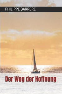 Der Weg der Hoffnung