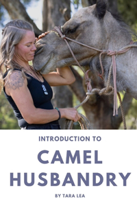 Introduction to Camel Husbandry