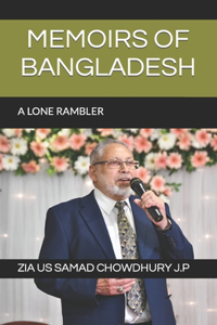 Memoirs of Bangladesh