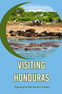 Visiting Honduras