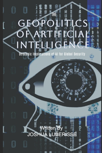 Geopolitics of Artificial Intelligence