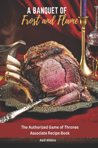 A Banquet of Frost and Flame