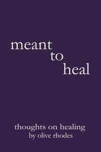meant to heal