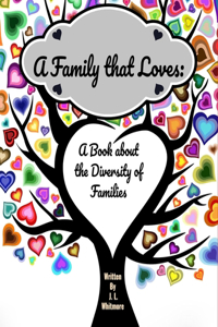 Family that Loves: A Book about the Diversity of Families