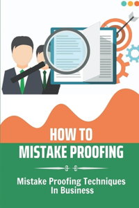 How To Mistake Proofing