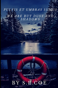 Pulvis Et Umbras Sumus