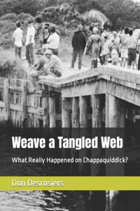 Weave a Tangled Web