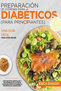 Preparación De Comidas Para Diabéticos (Para Principiantes)