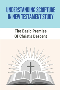 Understanding Scripture In New Testament Study