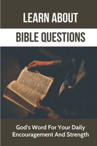 Learn About Bible Questions