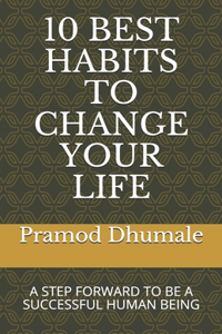 10 Best Habits to Change Your Life