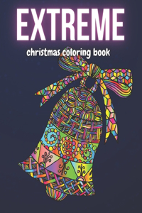 Extreme Christmas Coloring Book
