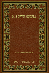 His Own People - Large Print Edition