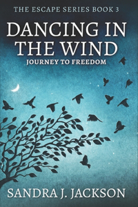 Dancing In The Wind