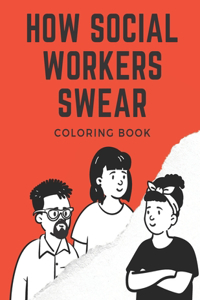 How Social Workers Swear