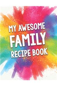 My Awesome Family Recipe Book