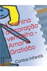 A menina do coração vermelho - Amor e Gratidão