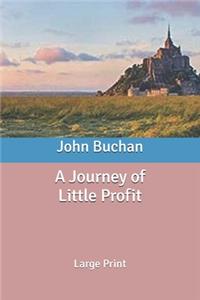 A Journey of Little Profit
