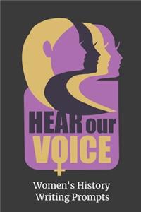 Hear Our Voice - Women's History Writing Prompts