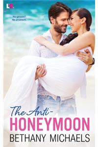 The Anti-Honeymoon