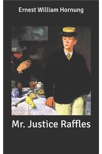 Mr. Justice Raffles