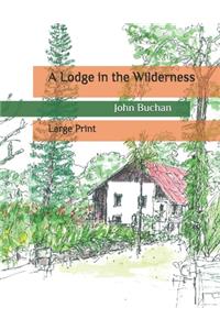 A Lodge in the Wilderness