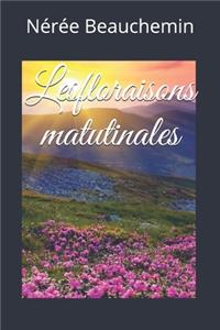 Lesfloraisons matutinales