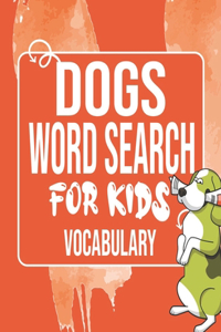 Dogs Word Search for Kids Vocabulary