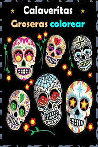 Calaveritas Groseras colorear