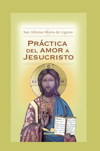 Práctica del Amor a Jesucristo