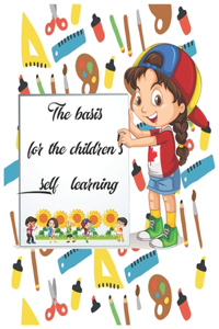 The basis for the children's self-learning