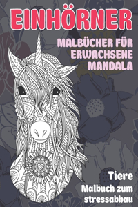 Malbücher für Erwachsene Mandala - Malbuch zum Stressabbau - Tiere - Einhörner