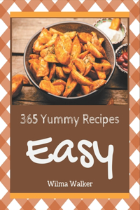 365 Yummy Easy Recipes