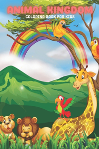 ANIMAL KINGDOM - Coloring Book For Kids