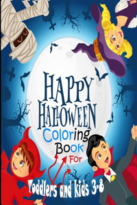 Happy Halloween Coloring Book for Toddlers and kids 3-8